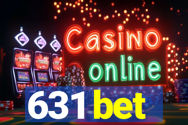 631 bet